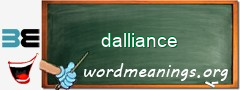 WordMeaning blackboard for dalliance